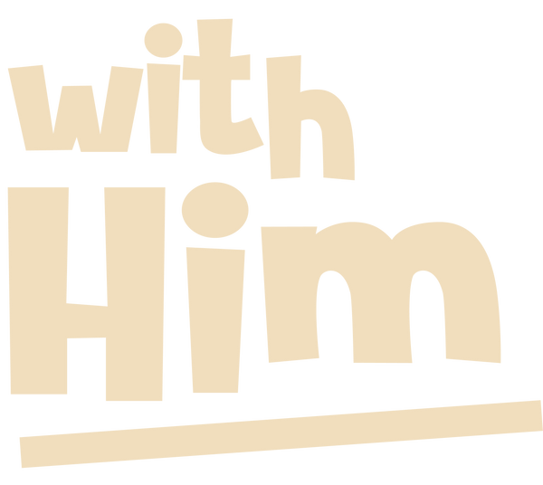 With Him